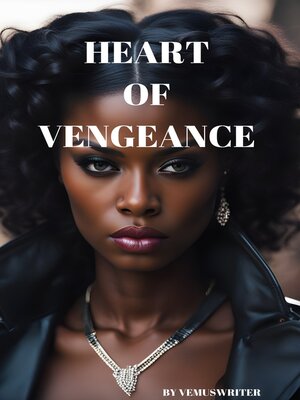 cover image of Heart  of  Vengeance